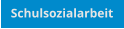 Schulsozialarbeit